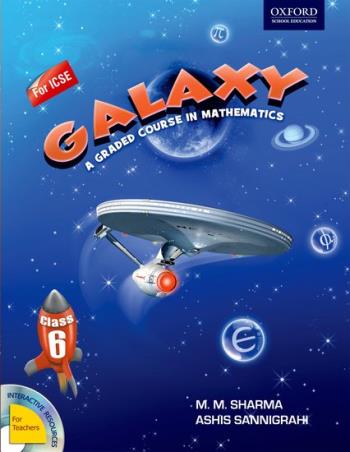 Book cover number 1 for Galaxy A Graded Course in Mathematics Class 6 (ICSE) written by M. M. Sharma, Ashis Sannigrahi published by Oxford University Press