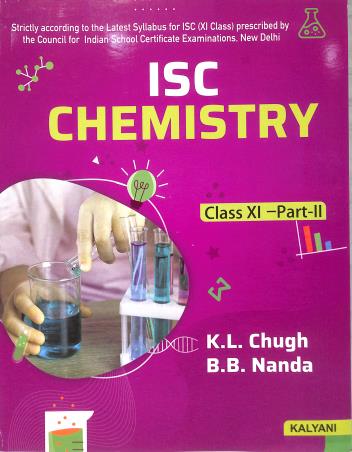 Book cover number 2 for ISC Chemistry Class 11 (Part 1 & 2) written by K. L. Chugh published by Kalyani Publishers