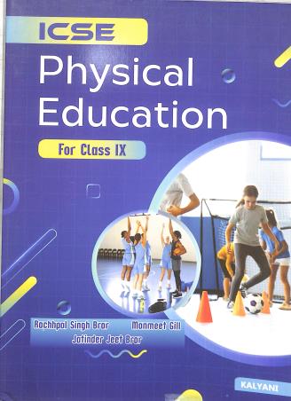 Book cover number 2 for ICSE Physical Education For Class 9 written by R. S. Brar, Manmeet Gill, Jatinder Jeet Brar published by Kalyani Publishers