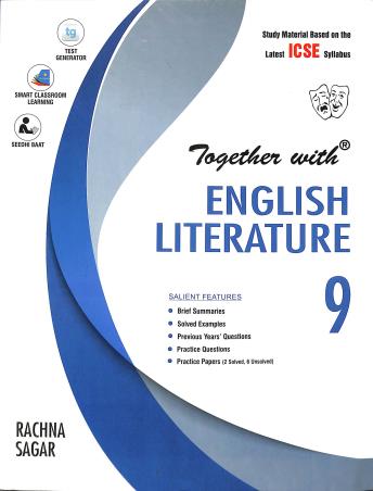 Book cover number 1 for Together With English Literature ICSE Class 9 written by A. K. Saxena, Iris Peters, Anvita Zutshi published by Rachna Sagar Pvt. Ltd.
