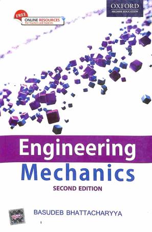 Book cover number 1 for Engineering Mechanics written by Basudeb Bhattacharyya published by Oxford University Press