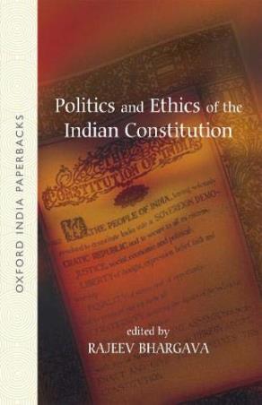 Book cover number 1 for Politics And Ethics Of The Indian Constitution written by Rajeev Bhargava published by Oxford University Press