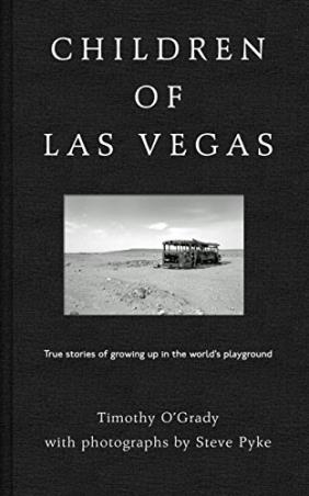 Book cover number 1 for Children Of Las Vegas written by Timothy O'Grady published by Unbound