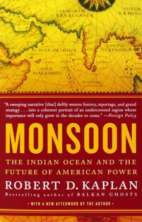 Book cover number 1 for Monsoon : The Indian Ocean And The Future Of American Power written by Robert D. Kaplan published by Random House
