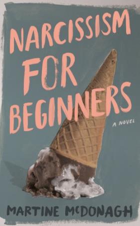 Book cover number 1 for Narcissism For Beginners written by Martine McDonagh published by Unbound