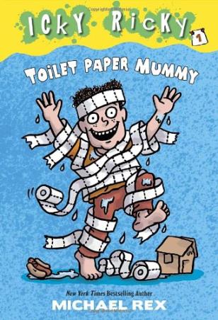 Book cover number 1 for Icky Ricky -1 : Toilet Paper Mummy written by Michael Rex published by Random House