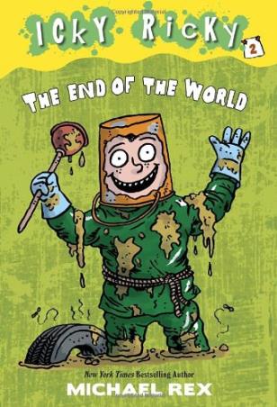 Book cover number 1 for Icky Ricky -2 : The End of the World written by Michael Rex published by Random House