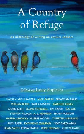 Book cover number 1 for A Country Of Refuge : An Anthology Of Writing On Asylum Seekers written by Lucy Popescu published by Unbound