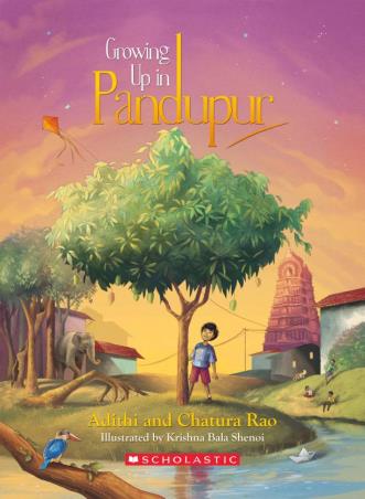 Book cover number 1 for Growing Up in Pandupur written by Adithi Rao, Chatura Rao published by Scholastic