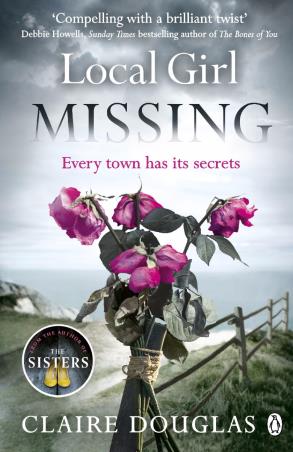 Book cover number 1 for Local Girl Missing written by Claire Douglas published by Penguin Books
