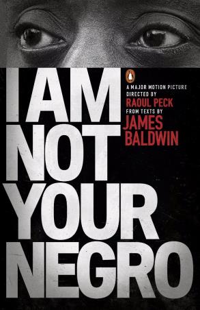 Book cover number 1 for I Am Not Your Negro written by James Baldwin published by Penguin Classics
