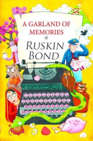 Book cover number 1 for A Garland Of Memories written by Ruskin Bond published by Natraj Publishers