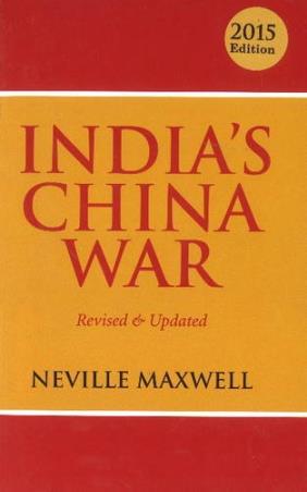 Book cover number 1 for India's China War written by Neville Maxwell published by Natraj Publishers