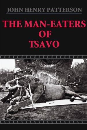 Book cover number 1 for The Man-Eaters of Tsavo written by John Henry Patterson published by Natraj Publishers