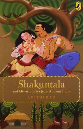Book cover number 1 for Shakuntala & Other Stories written by Adithi Rao published by Puffin