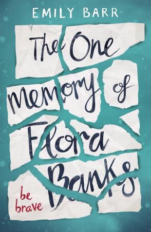 Book cover number 1 for The One Memory Of Flora Banks written by Emily Barr published by Penguin Books