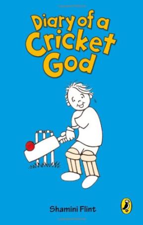 Book cover number 1 for Diary Of A Cricket God written by Shamini Flint published by Puffin