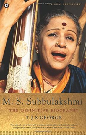 Book cover number 1 for M. S. Subbulakshmi: The Definitive Biography written by T. J. S. George published by Aleph Book Company