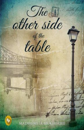 Book cover number 1 for The Other side of the table written by Madhumita Mukherjee published by Fingerprint Publishing