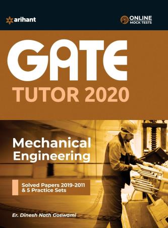 Book cover number 1 for GATE Tutor 2020 : Mechanical Engineering written by Dinesh Nath Goswami published by Arihant Publications (India) Limited