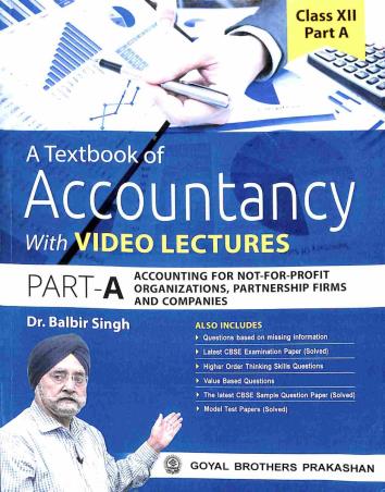 Book cover number 1 for A Textbook Of Accountancy Part A For Class XII written by Balbir Singh published by Goyal Brothers Prakashan