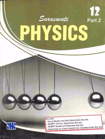 Book cover number 1 for Physics Class 12 Part 2 written by Sunil Batra published by New Saraswati House (India) Pvt. Ltd.