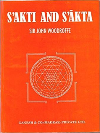 Book cover number 1 for Sakti And Sakta written by John Woodroffe published by Ganesh & Co. (Madras) Private Ltd.