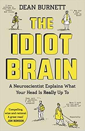 Book cover number 1 for The Idiot Brain written by Dean Burnett published by Guardian Faber