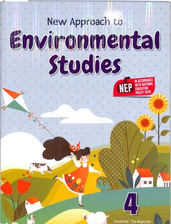 Book cover number 1 for New Approach To Environmental Studies 4 (NEP 2020) written by Archana, Anshumala published by Future Kids Publications Private Limited
