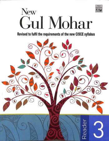 Book cover number 1 for New Gul Mohar Reader 3 (CISCE) written by Usha Aroor, Carol Brane published by Orient BlackSwan