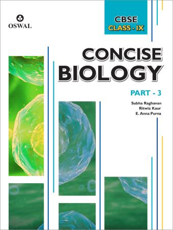 Book cover number 1 for Concise Biology Part 3 Class 9 (CBSE) written by Subha Raghavan, Ritwiz Kaur, E. Anna Purna published by Oswal Publishers