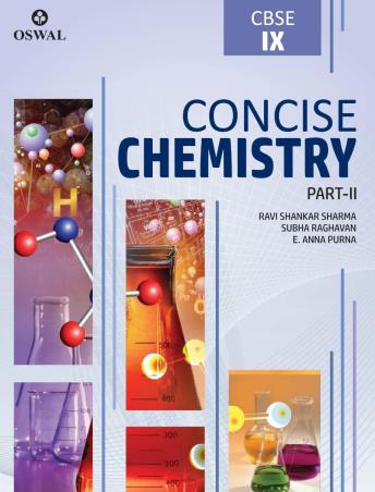 Book cover number 1 for Concise Chemistry Part 2 Class 9 (CBSE) written by Subha Raghavan, E. Anna Purna, Ravi Shankar Sharma published by Oswal Publishers