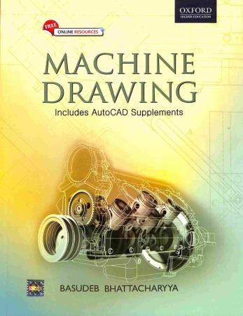 Book cover number 1 for Machine Drawing written by Basudeb Bhattacharyya published by Oxford University Press