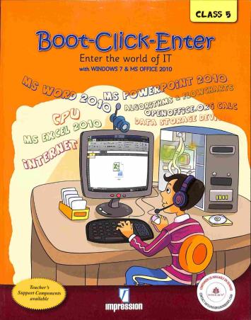 Book cover number 1 for Boot Click Enter Class 5 (Enter The World Of IT) written by Gurpreet Bindra published by Impression