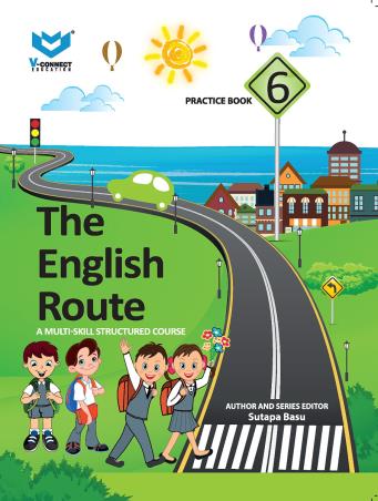 Book cover number 1 for The English Route Practice Book 6 written by Sutapa Basu published by V-Connect Education