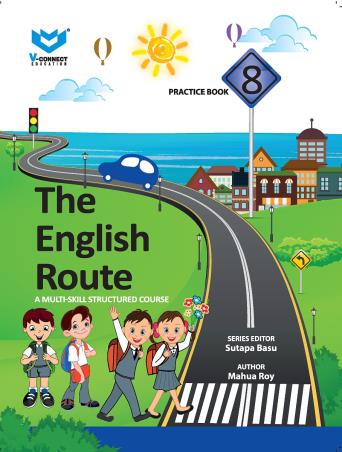 Book cover number 1 for The English Route Practice Book 8 written by Sutapa Basu published by V-Connect Education