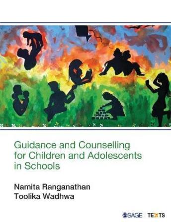 Book cover number 1 for Guidance And Counselling For Children And Adolescents In Schools written by Namita Ranganathan, Toolika Wadhwa published by Sage Publications