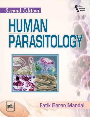 Book cover number 1 for Human Parasitology written by Fatik Baran Mandal published by PHI Learning Private Limited