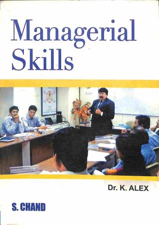 Book cover number 1 for Managerial Skills written by K. Alex published by S. Chand Publishing