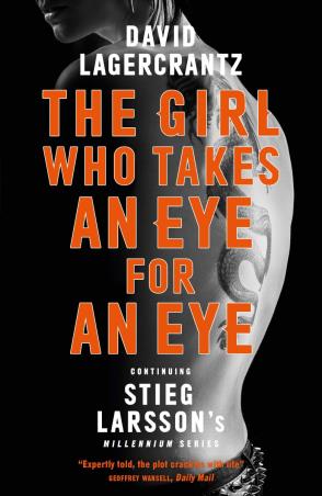 Book cover number 1 for The Girl Who Takes An Eye For An Eye written by David Lagercrantz published by MacLehose Press