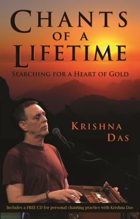 Book cover number 1 for Chants Of A Lifetime : Searching For A Heart Of Gold written by Krishna Das published by Hay House