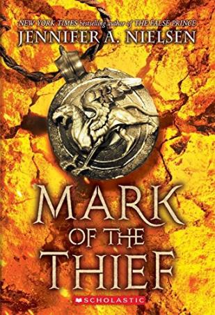Book cover number 1 for Mark Of The Thief written by Jennifer A. Nielsen published by Scholastic