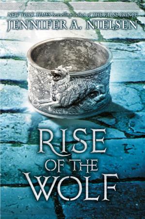 Book cover number 1 for Rise Of The Wolf written by Jennifer A. Nielsen published by Scholastic