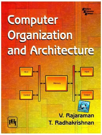 Book cover number 1 for Computer Organization And Architecture written by V. Rajaraman, T. Radhakrishnan published by PHI Learning Private Limited