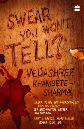 Book cover number 1 for Swear You Won't Tell? written by Vedashree Khambete-Sharma published by Harper Collins Publishers