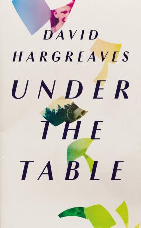 Book cover number 1 for Under The Table written by David Hargreaves published by Unbound