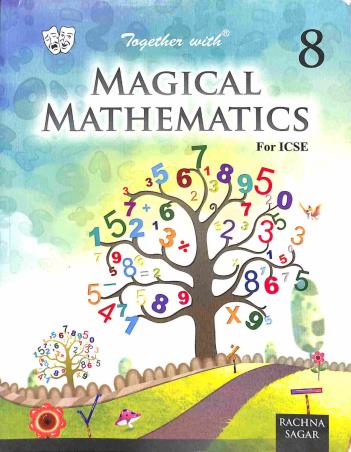 Book cover number 1 for Together With Magical Mathematics 8 (ICSE) written by K. C. Gautam published by Rachna Sagar Pvt. Ltd.