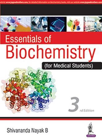 Book cover number 1 for Essentials Of Biochemistry (For Medical Students) written by Shivananda Nayak B. published by Jaypee Brothers Medical Publishers (P) Ltd.