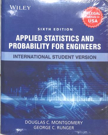 Book cover number 1 for Applied Statistics And Probability For Engineers written by Douglas C. Montgomery, George C. Runger published by Wiley India Pvt. Ltd.