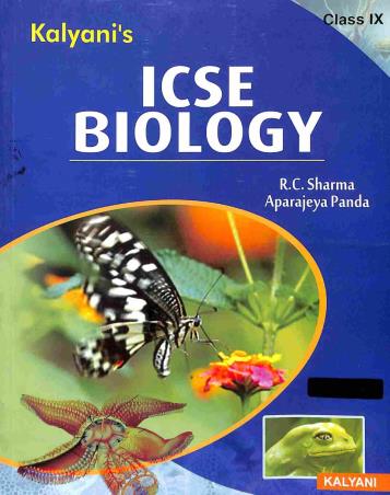 Book cover number 1 for ICSE Biology Class 9 written by R. C. Sharma, Aparajeya Panda published by Kalyani Publishers